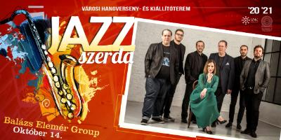 JAZZSZERDA: Balzs Elemr Group